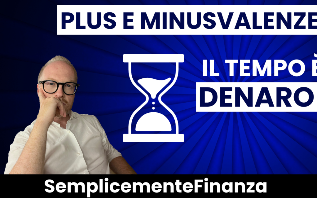 Le Plusvalenze e Minusvalenze