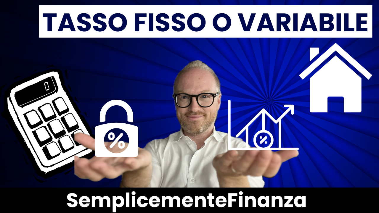 Mutuo a tasso fisso o variabile