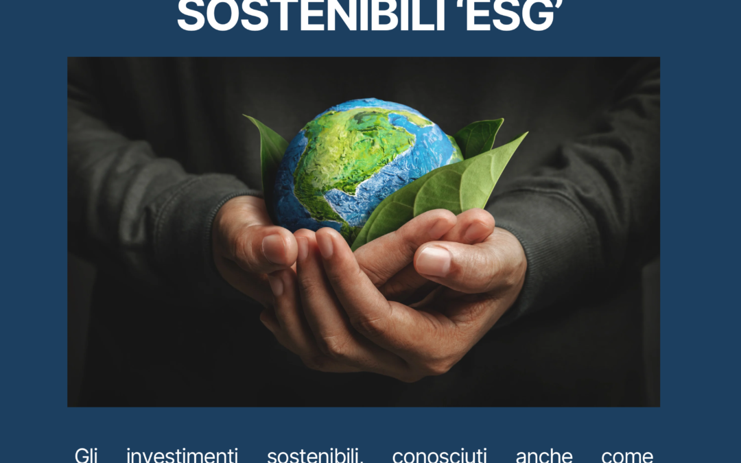 Gli investimenti sostenibili