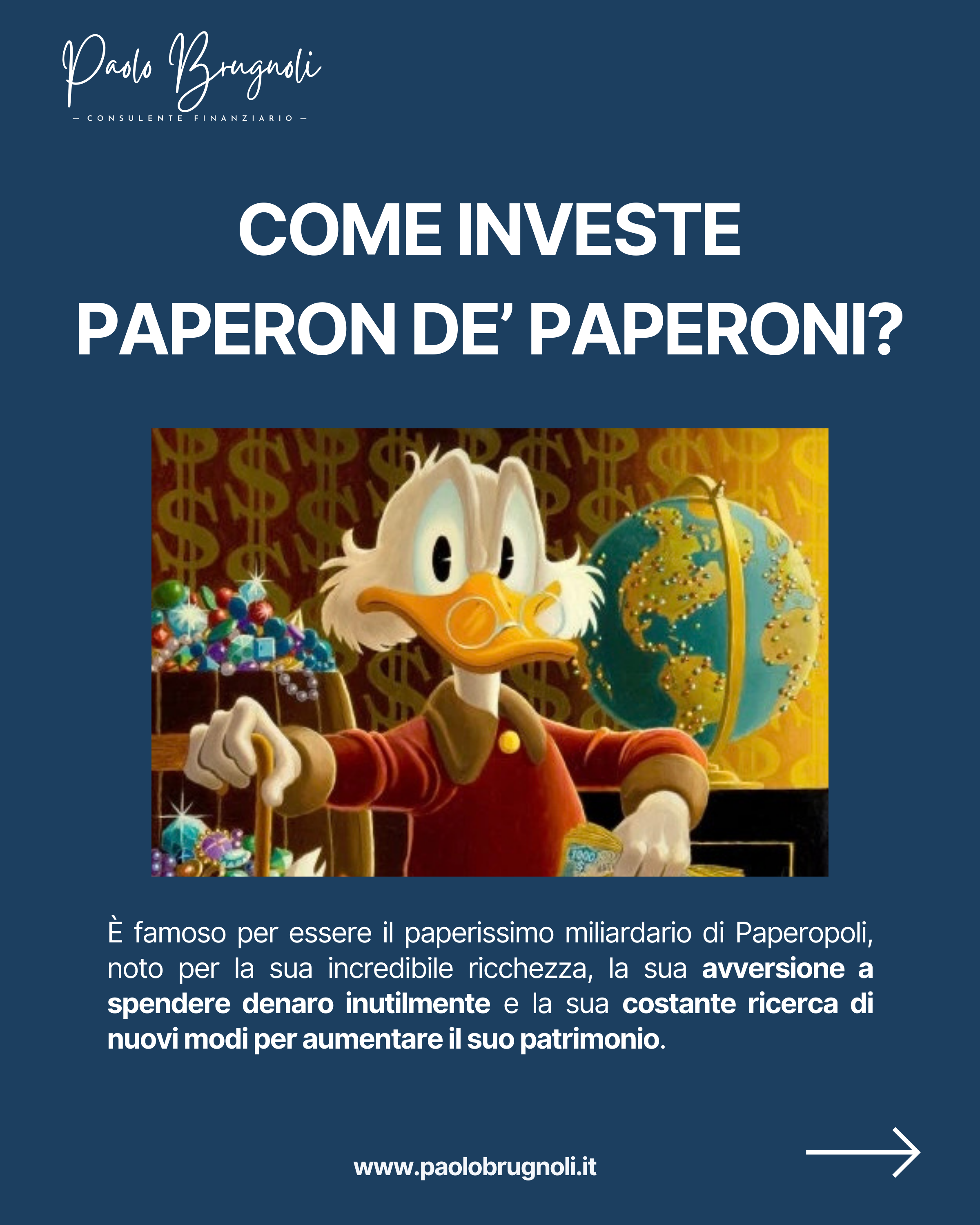 Dove investe Zio Paperone