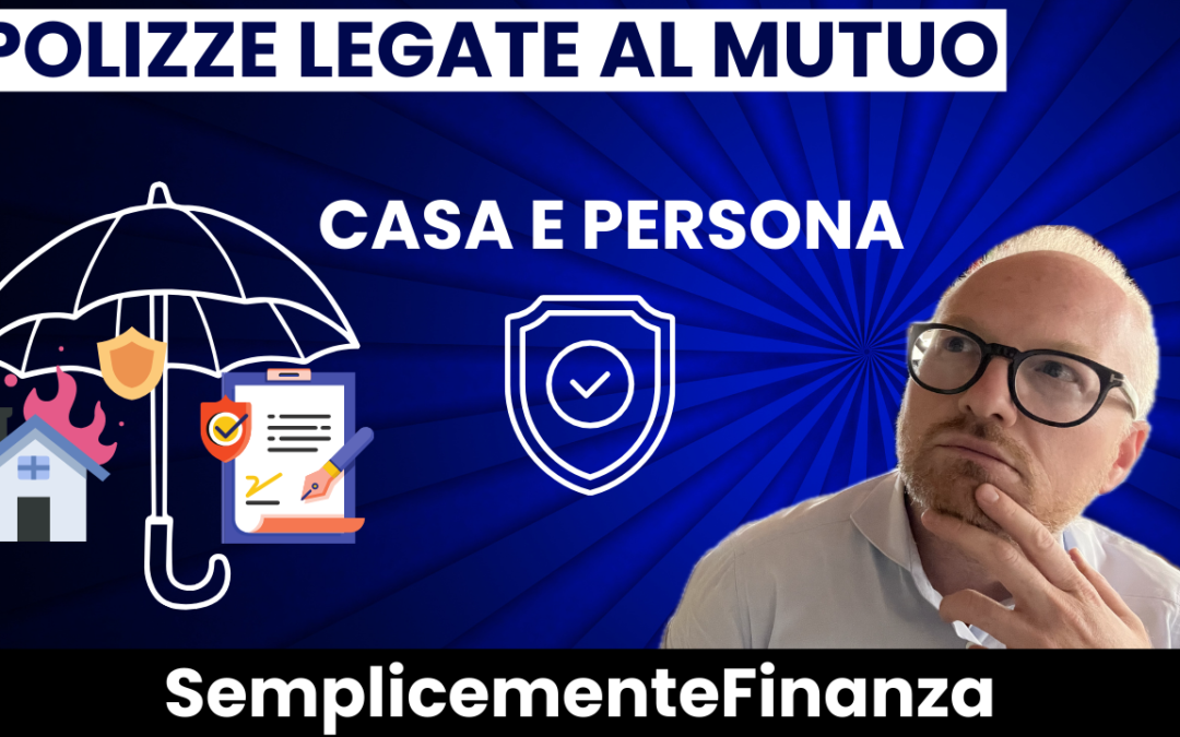 Le polizze legate al mutuo