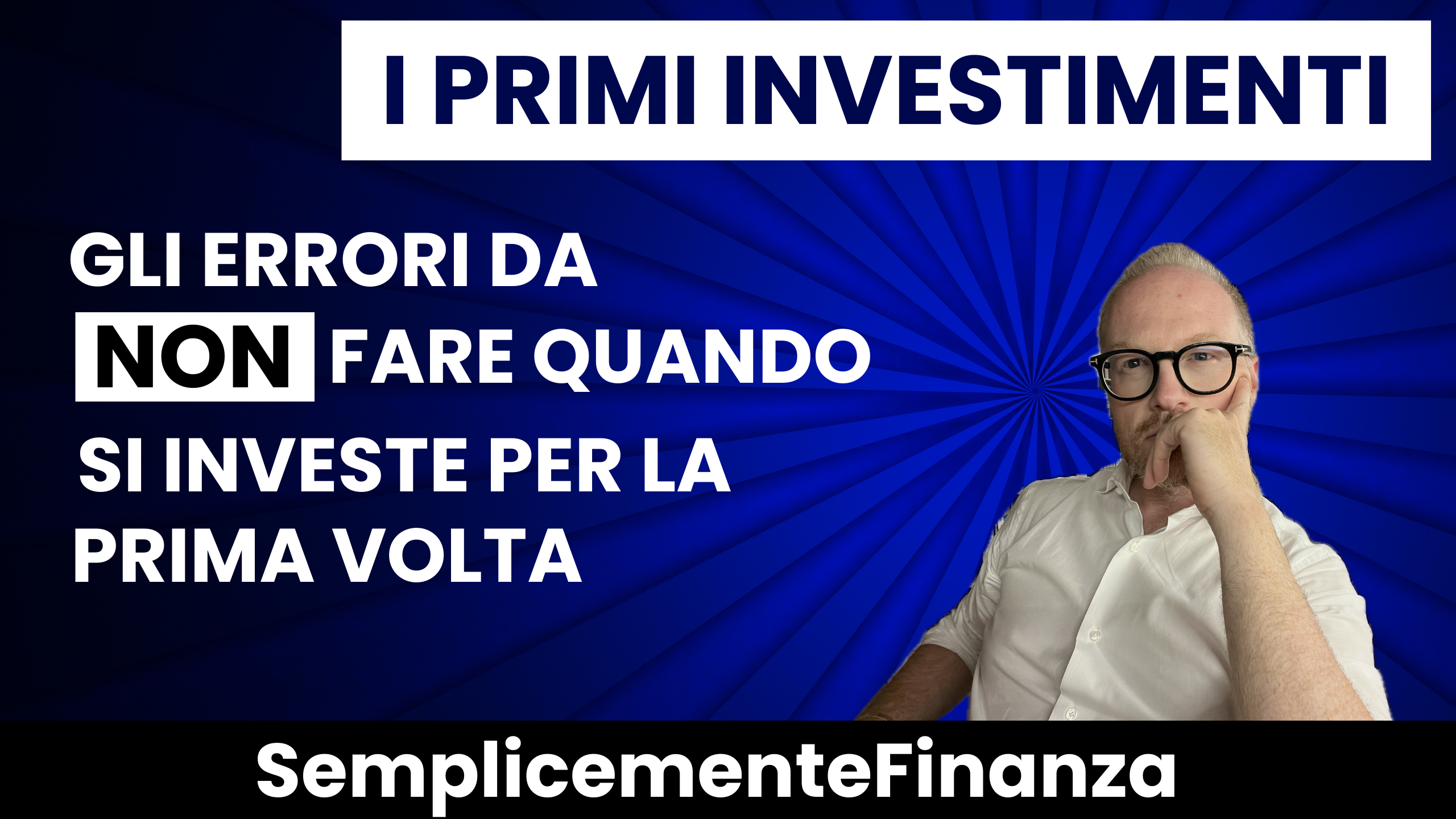 I primi investimenti