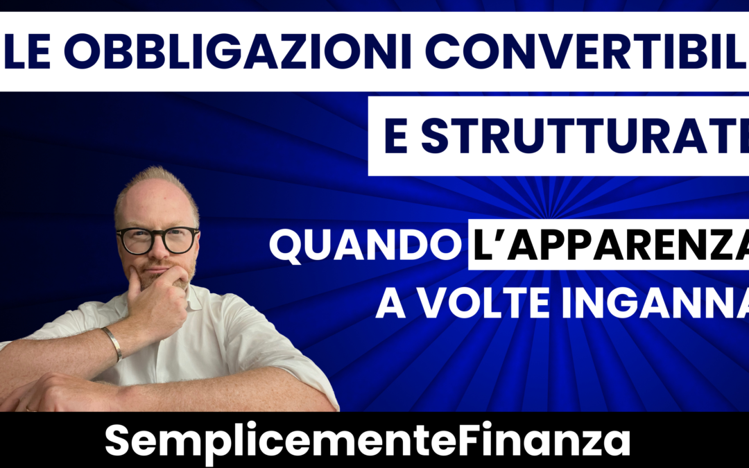 Obbligazioni convertibili e strutturate