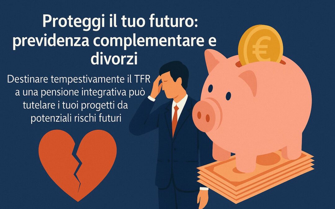 Divorzio e Previdenza Complementare