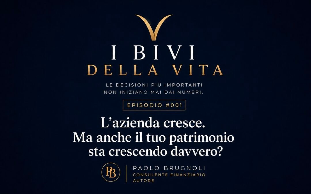 COSTRUIRE – Episodio 1 – L’azienda cresce. Ma anche il tuo patrimonio sta crescendo davvero?